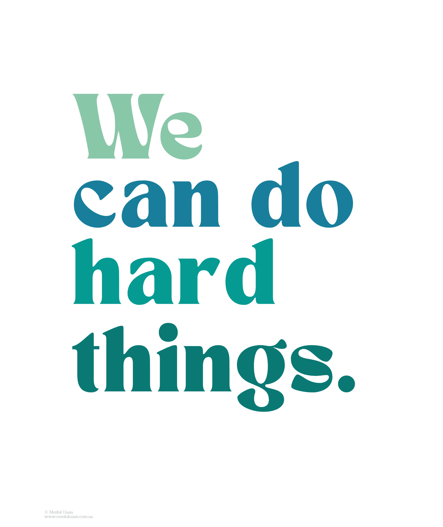 We Can Do Hard Things