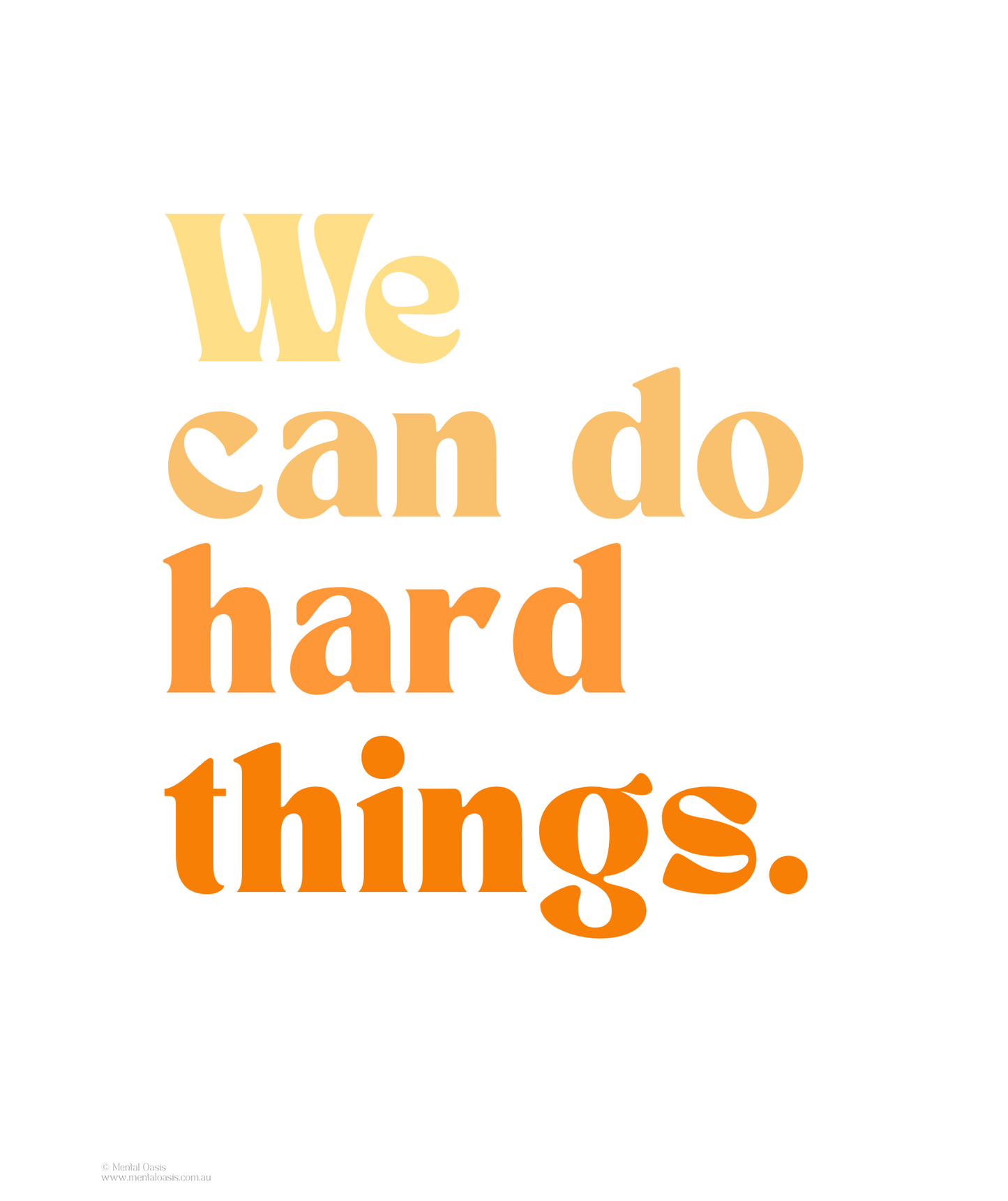 We Can Do Hard Things