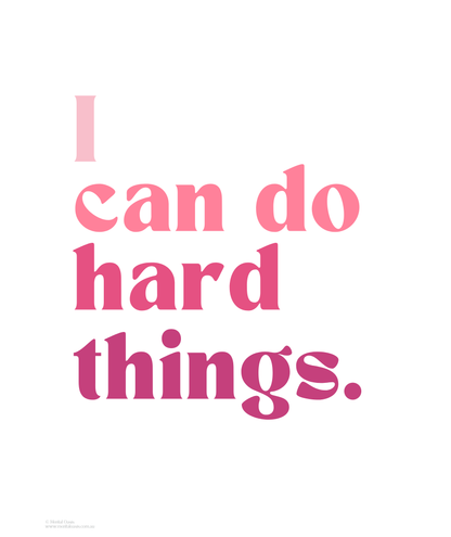 I Can Do Hard Things