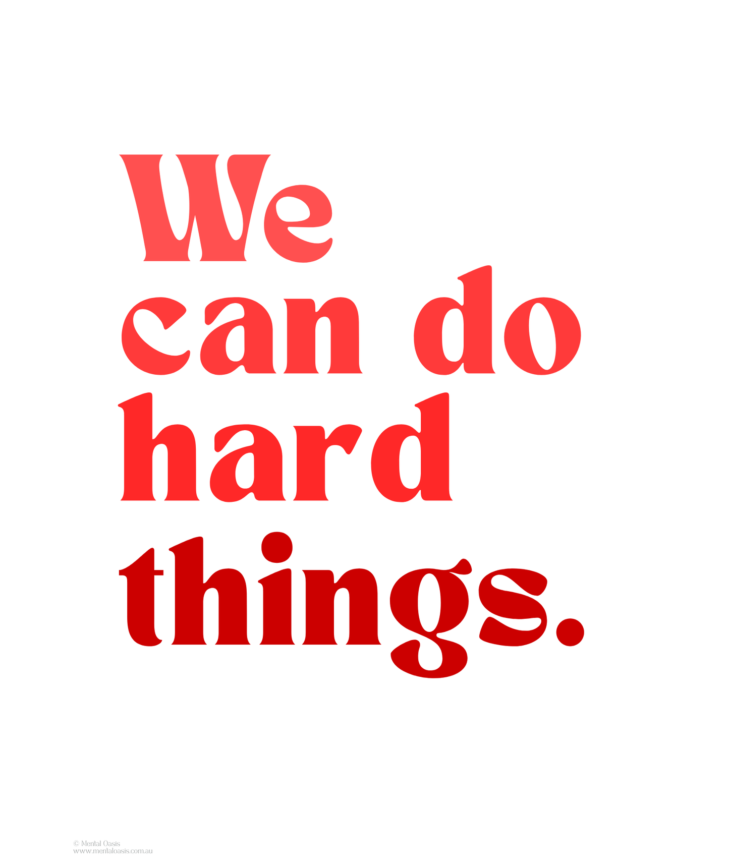 We Can Do Hard Things